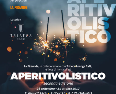 APERITIVOLISTICO  seconda edizione - News La Piramide