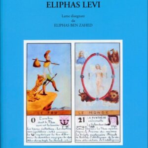 Il Tarocco restituito e spiegato da Eliphas Levi