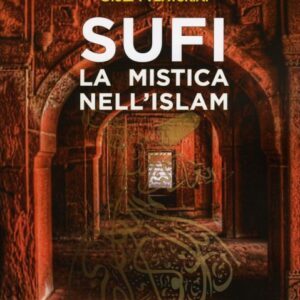 Sufi la Mistica nell'Islam