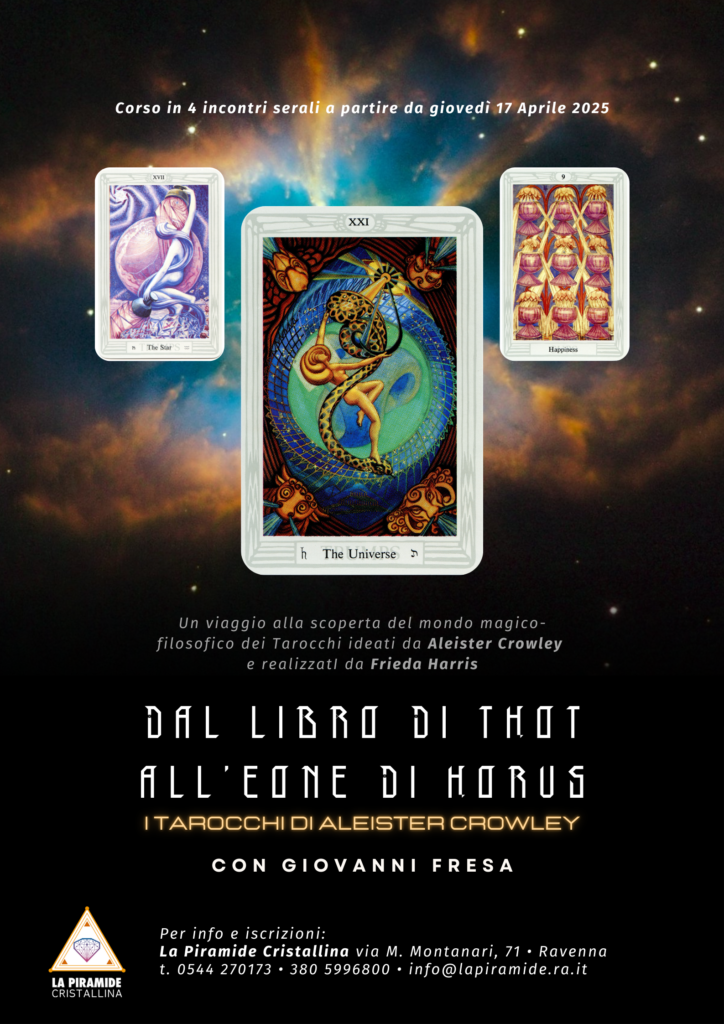 Dal Libro di Thot all’Eone di Horus. 