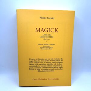 Magick - Liber ABA. Libro quattro. Parti I-III