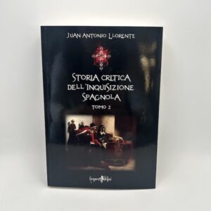 Storia Critica dell'Inquisizione Spagnola