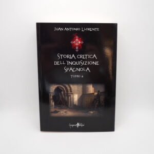 Storia Critica dell'Inquisizione Spagnola