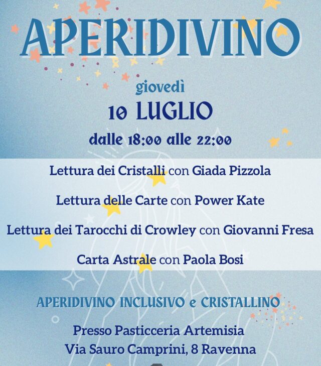QUESTA SERA!
Vi aspettiamo in questa bella sera di Luna Piena per APERIDIVINO: 10 Luglio d’Incanto.

Dolce, Salato, Bevande Rinfrescanti e Divini:

* Lettura dei Cristalli con Giada Pizzola
* Lettura delle Carte con Power Kate
* Lettura dei Tarocchi di Crowley con Giovanni Fresa
* Carta Astrale con Paola Bosi

Aperitivi, Elisir di Lunga Vita, Cristalli Maestri, Dolce e Salato Inclusivo, Magia Diffusa.
APERIDIVINO INCLUSIVO e CRISTALLINO, dalle ore 18 alle 22, presso gli spazi di Pasticceria Artemisia in via S. Camprini 8 Ravenna.
:
🤍💫🌝
#lapiramidecristallina #Ravenna #shopforyoursoul #holistic #stonetherapy #crystalove #healingcrystals #igersravenna #igersemiliaromagna #cristalloterapia #crystaltherapy #crystalover #booklover #healingstones #gems #minerals #lapiramideravenna #shotz_of_emiliaromagna #metaphysical